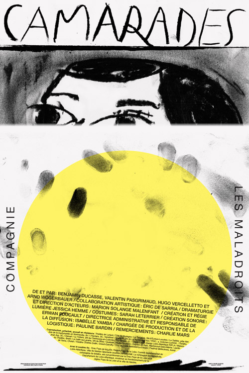 Formes Vives et Antonin Faurel, affiche de la pièce « Camarades », compagnie Les Maladroits, 50x70cm, offset noir + 1 Pantone chez Média Graphic, 2020,