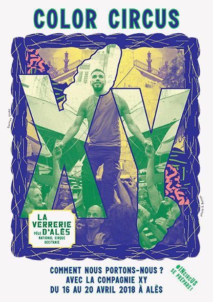 Formes Vives, affiche pour Colour Circus, Pôle natinonal cirque La Verrerie d'Alès, A3, tract A5, mars 2018