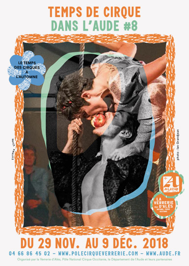 Formes Vives, affiche pour le festival Temps de Cirque dans l’Aude, Pôle national cirque La Verrerie d’Alès, 120x176cm et 80x60cm tirés en numérique, A3 et A4 tirés en offset, octobre 2018