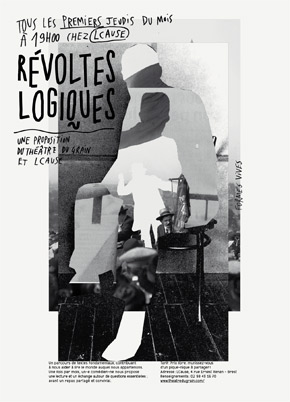 Formes Vives, affichette pour les «Révoltes logiques», Théâtre du Grain et LCause, A4, impression laser, septembre 2012