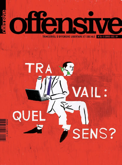 Formes Vives, couverture Travail quel sens?, revue Offensive, impression quadri, mars 2010